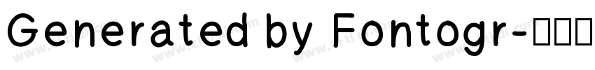 Generated by Fontogr字体转换